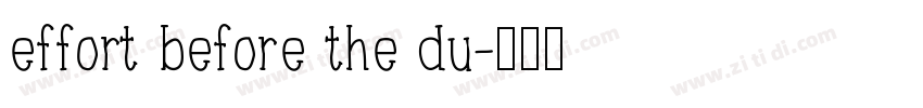 effort before the du字体转换
